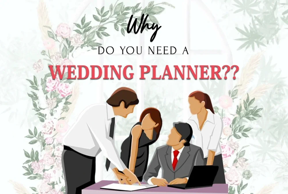 Why Hiring a Wedding Planner is Worth Every Penny
